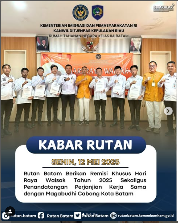 Rutan Batam Berikan Remisi Khusus Hari Raya Waisak 2569 BE / Tahun 2025 Sekaligus Penandatangan Perjanjian Kerja Sama dengan Magabudhi Cabang Kota Batam