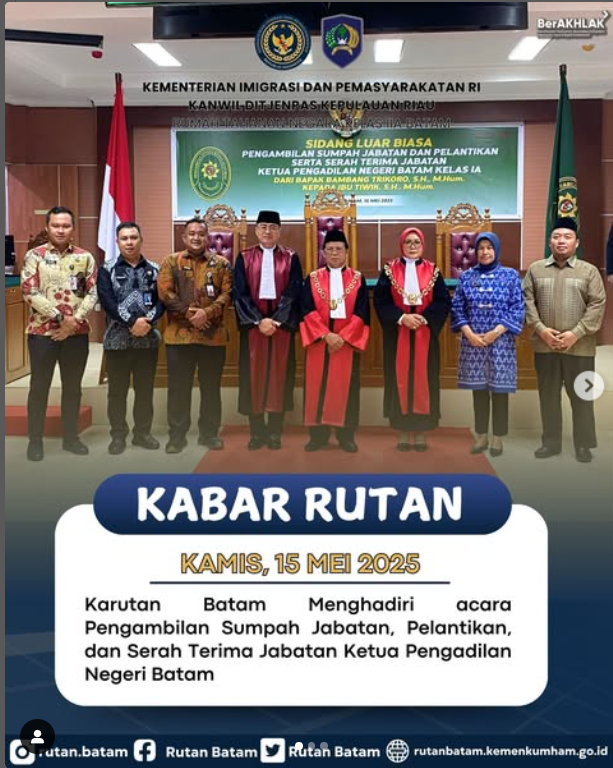 Karutan Batam Menghadiri acara Pengambilan Sumpah Jabatan, Pelantikan, dan Serah Terima Jabatan Ketua Pengadilan Negeri Batam