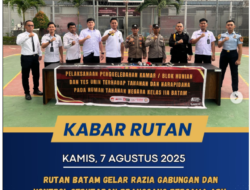 Rutan Batam Gelar Razia Gabungan dan Kontrol seputaran branggang Bersama APH, Cegah Peredaran Barang Terlarang serta Jaga Keamanan dan Ketertiban