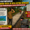 Dugaan Penyimpangan Proyek Dana Desa di Desa Beting Menguat, Pengawasan Pembangunan Jalan Dipertanyakan