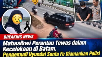 Mahasiswi Perantau Tewas dalam Kecelakaan di Batam, Pengemudi Hyundai Santa Fe Diamankan Polisi